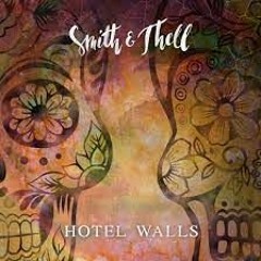 Smith And Thell - Hotel Walls, Thuuna Remix