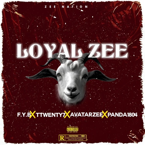 LOYAL ZEE By (F.Y.B)Fifty_Youngblood X AvatarZee X Ttwenty7 X Panda1804