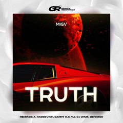 MIGV - Truth (A. Rassevich Remix)
