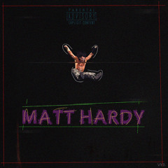 Gambling/Matt Hardy (Prod. By Ziggy K x Mains)
