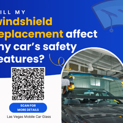 Will My Windshield Replacement Affect My Car’s Safety Features?