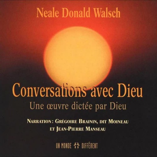 Stream Neale Donald Walsh - Conversations avec dieu (livre audio condensé  et bien audible) by Chris de la Costa | Listen online for free on SoundCloud