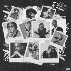 I DON'T WANNA BE A RAPPER