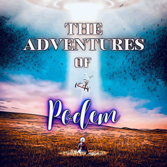 THE ADVENTURES OF Podem