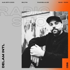 Radio Show w/ DELAM INTL - 26 August 2020