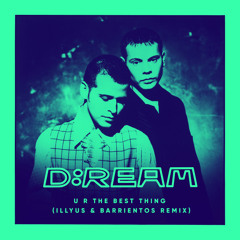 U R The Best Thing (Illyus & Barrientos Remix)
