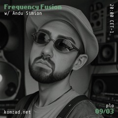 Frequency Fusion 001 w/ Andu Simion