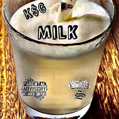 Milk X K$G