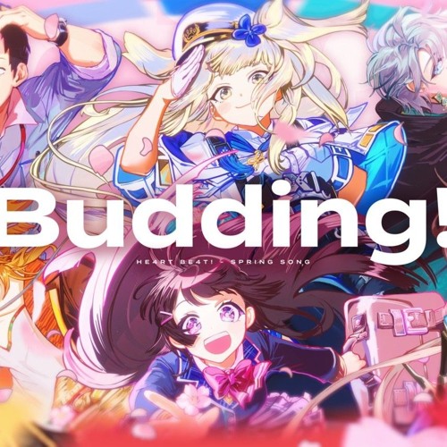 Budding! ⧸ にじさんじ【HE4RT BE4T!_春曲】