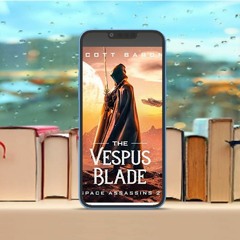 The Vespus Blade, Space Assassins 2. Download Now [PDF]