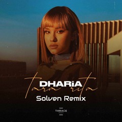 DHARIA - Tara Rita (Solven Remix)