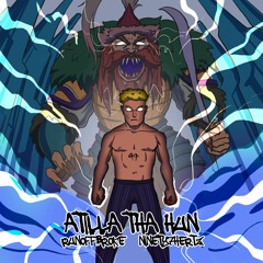 ATILLA THE HUN (prod. by NINETY7HERTZ)