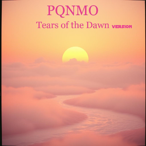 Tears of the Dawn Version