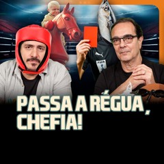 Passa a Régua, chefia! | TROCANDO AS BOLAS Ep.04