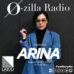 ARIINA - Ozilla  Radio Show August22