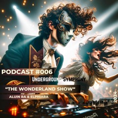 "The Wonderland Show (ALUIN RA & ELPHIARA) | Hard Techno Rave Mix | Underground Sym. [Podcast #006]"