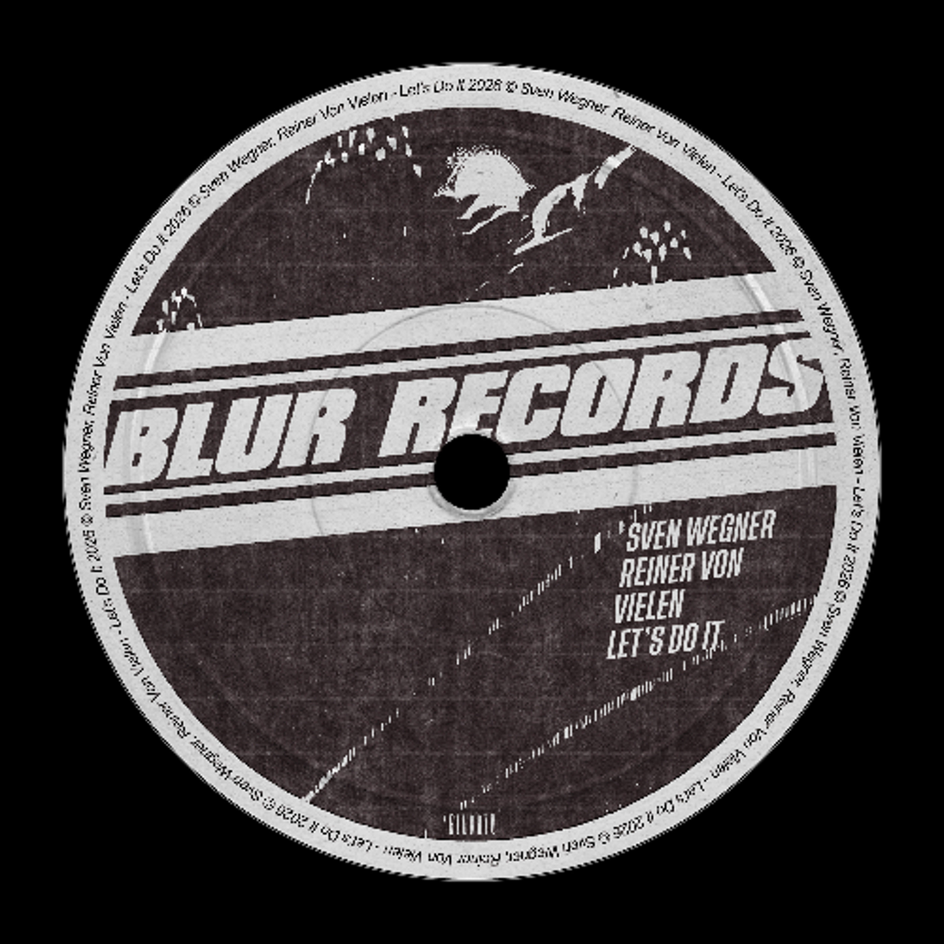 PREMIERE: Sven Wegner, Reiner Von Vielen - Let`s Do It  [Blur Records] episode artwork