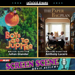 JULIAN GLANDER + ANTHONY LUCERO + ALL NEW REVIEWS (CELLULOID DREAMS THE MOVIE SHOW) 9-11-25