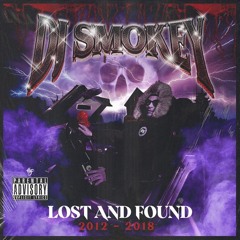 DJ SMOKEY - LOST AND FOUND [FULL TAPE]