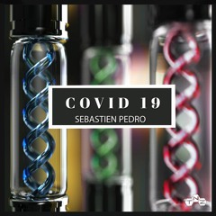 COVID19 (Original Mix) Sebastien Pedro