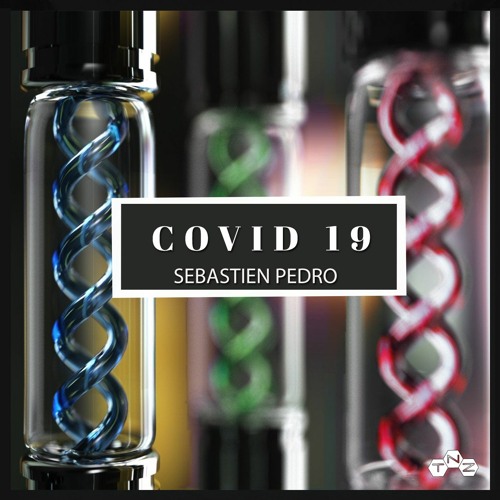 COVID19 (Original Mix) Sebastien Pedro