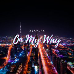 On My Way - Prod By FlipTunesMusic