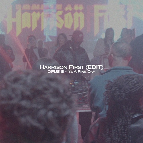 OPUS III - Its A Fine Day (Harrison First Edit)
