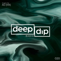 Minders presents deep dip Radio 020 - Guest mix: AO (MX)