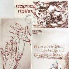 Live at Reciprocal Rhythm 008 (Gamma Ray Bar, Madison WI)