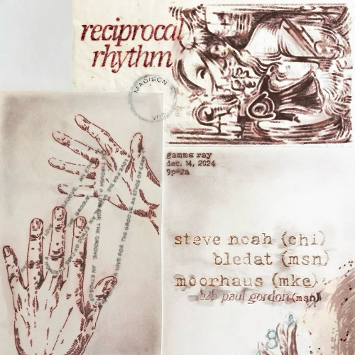 Live at Reciprocal Rhythm 008 (Gamma Ray Bar, Madison WI)