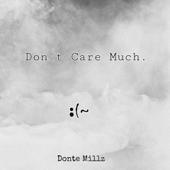 Don't Care Much (prod. Bailey Daniel)