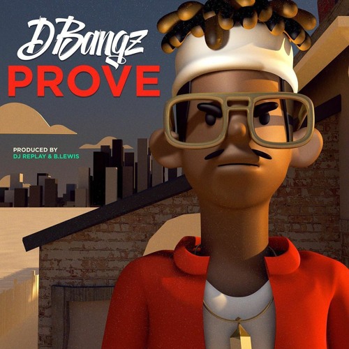 DBangz - Prove