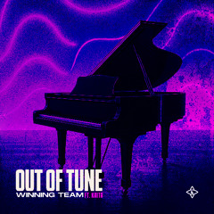 Winning Team - Out Of Tune (ft. Kaita)