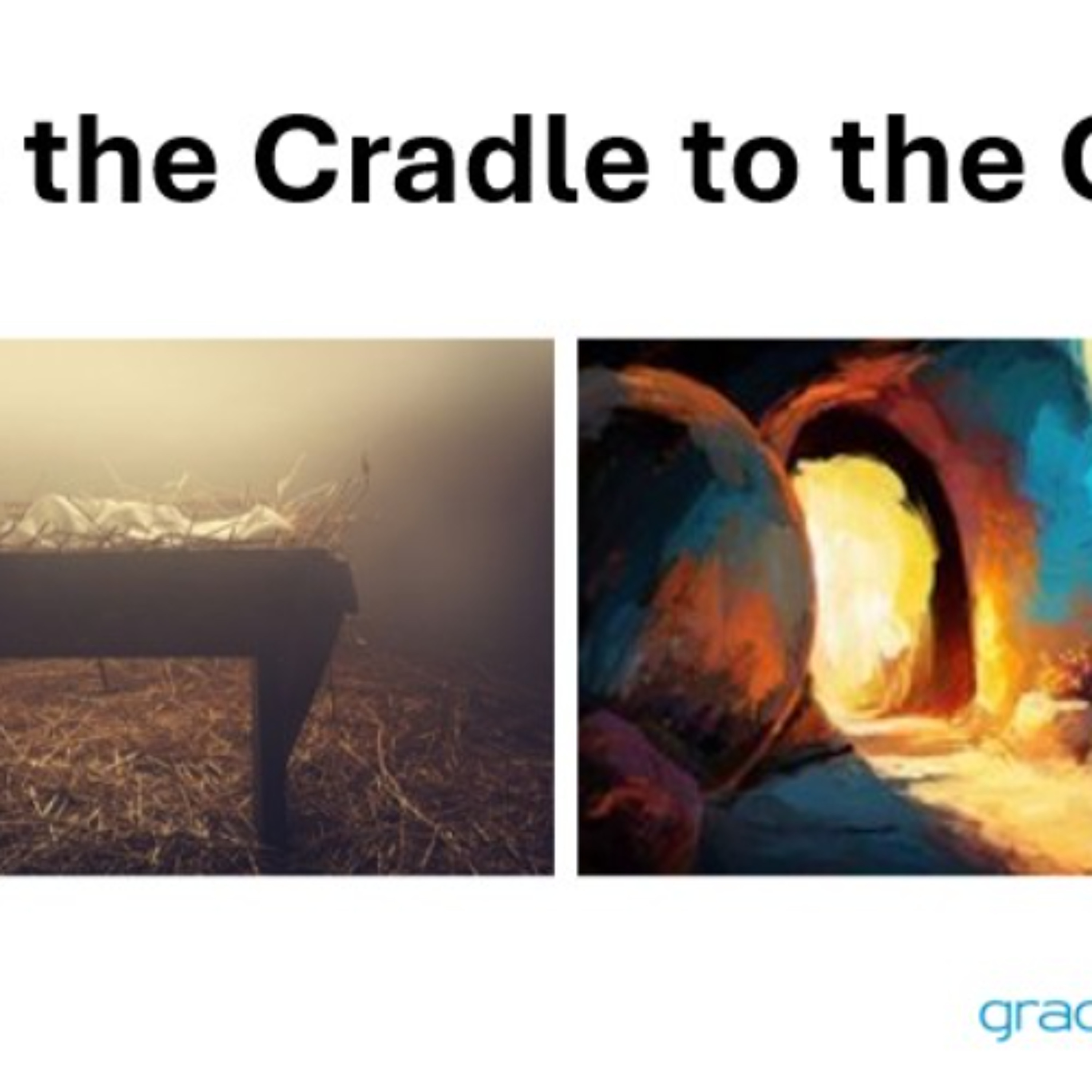 Carol Service Message 20 December 2025  - From the Cradle to the Grave