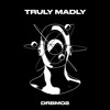 DRBM02 - Truly Madly DJ mix artwork - Electronic music tracklist cover image