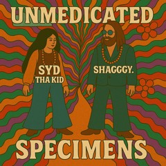 unmedicated specimens (ft. syd tha kid)