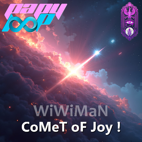 WiWiMaN - CoMeT oF Joy !