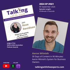 2024 EP561 30 Days of Content in 90 Minutes: Aaron Witnish’s System for Business Owners