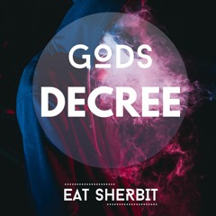 Eat SherBit - Gods Decree