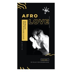 AFRO LOVE - DJ KILLA K