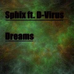 Sphix ft. D-Virus - Dreams - 140