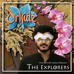 The Explorers - Ep.19 - Orkidz