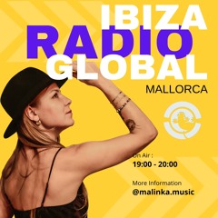 Malinka @IBIZA Global Radio Mallorca