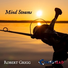 Mind Streams - Robert Grigg & Combstead