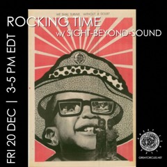 Rocking Time w/ Sight -Beyond- Sound - 20DEC2024
