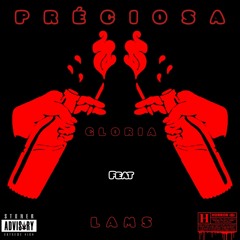 G.L.O _ Préciosa ( Ft LAMS )