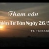 Tham Vấn Khóa Thiền Chùa Từ Tân 26-05-2019 [GỐC] - TT. Thích Chân Quang