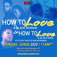 How to Love A Black Woman & How to Love A Black Man