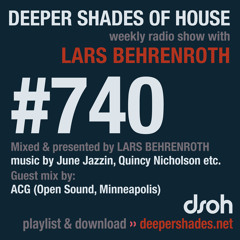 DSOH #740 Deeper Shades Of House w/ guest mix by ACG