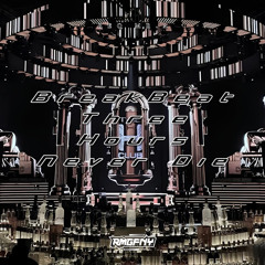 Breakbeat 3 Hours Never Die #Req Mr. A